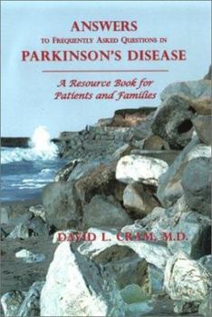 Paperback Answers to Frequently Asked Questions in Parkinson's Disease: A Resource Book for Patients and Families Book