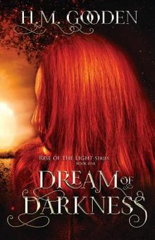 Dream of Darkness - Book #1 of the Rise of the Light