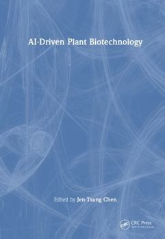 Hardcover Ai-Driven Plant Biotechnology Book