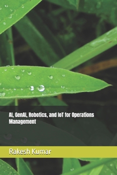 Paperback AI, GenAI, Robotics, and IoT for Operations Management Book