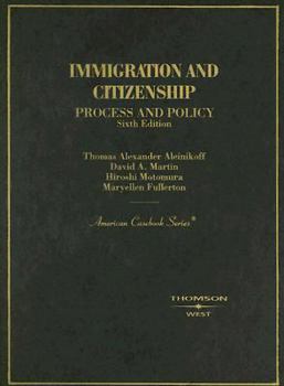 Hardcover Immigration and Citizenship: Process and Policy Book