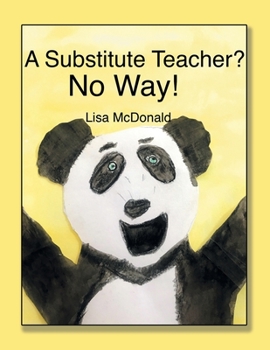 Paperback A Substitute Teacher?: No Way! Book