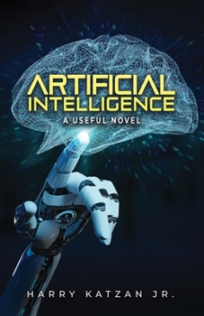 Paperback Artificial Intelligence: A Useful Novel Book