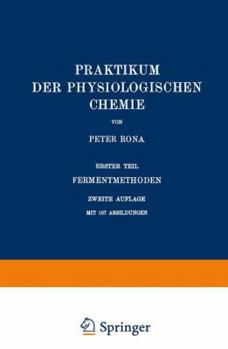 Paperback Praktikum Der Physiologischen Chemie: Erster Teil Fermentmethoden [German] Book