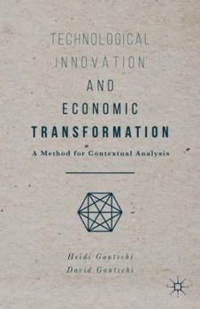 Hardcover Technological Innovation and Economic Transformation Book