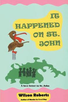 Paperback It Happened on St. John: A Tale of the Island Book