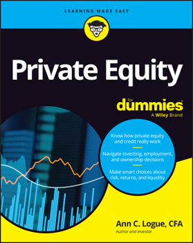 Private Equity For Dummies
