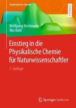 Paperback Einstieg in Die Physikalische Chemie Für Naturwissenschaftler [German] Book