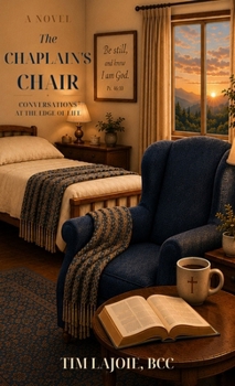 The Chaplain's Chair: Conversations at the Edge of Life