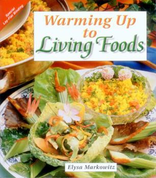 Paperback Warming Up to Living Foods Book