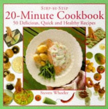 Hardcover 20 Minute Cookbook Delicious Quick and Heal (Step-by-step) Book