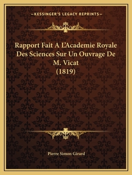 Rapport Fait A L'Academie Royale Des Sciences Sur Un Ouvrage de M. Vicat (1819)