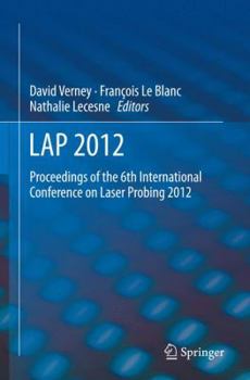 Paperback Lap 2012: Proceedings of the 6th International Conference on Laser Probing 2012 Book