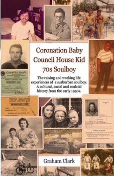 Paperback Coronation Baby, Council House Kid, The 1970s: A Soulcial History Book