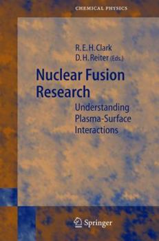Hardcover Nuclear Fusion Research: Understanding Plasma-Surface Interactions Book