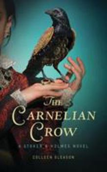 Paperback The Carnelian Crow: A Stoker & Holmes Book