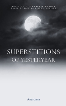 Paperback Superstitions of Yesteryear Book