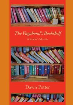 Paperback The Vagabond's Bookshelf: A Reader's Memoir Book