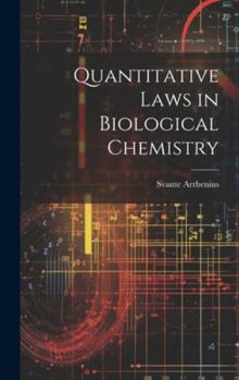 Hardcover Quantitative Laws in Biological Chemistry Book