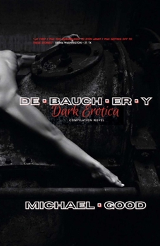 Paperback Debauchery: Dark Erotica Book