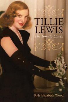 Paperback Tillie Lewis: The Tomato Queen Book