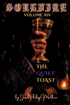 Soulfire: Volume XIV: The Quiet Toast