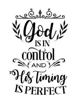 Paperback God is in control and His timing is perfect: Christian Notebook: 8.5"x11" Composition Notebook with Christian Quote: Inspirational Gifts for Religious Book