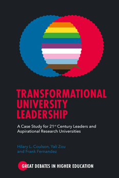 Paperback Transformational University Leadership: A Case Study for 21st Century Leaders and Aspirational Research Universities Book