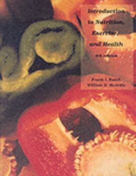 Paperback Introduction to Nutrition, Exercise, and Health Book