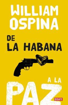 Paperback De la Habana a la paz/From Havana to Peace (Spanish Edition) [Spanish] Book