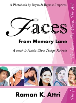 Hardcover Faces from Memory Lane: A Memoir to Feminine Charm Through Portraits Book