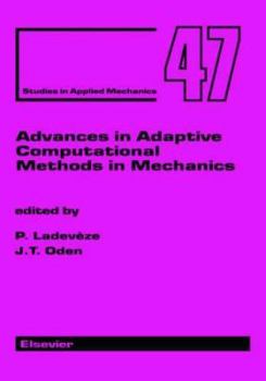 Hardcover Advances in Adaptive Computational Methods in Mechanics: Volume 7 Book