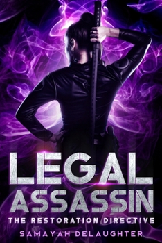 Legal Assassin: The Restoration Directive