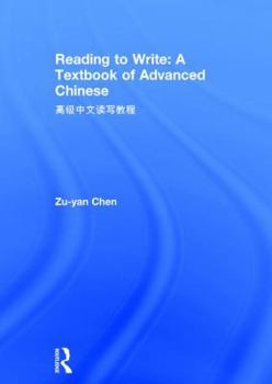 Hardcover Reading to Write: A Textbook of Advanced Chinese Book