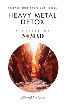 Paperback Heavy Metal Detox: Release Rust From Our Cells Book