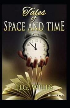 Paperback Tales of Space and Time Illustrated Book