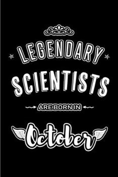Legendary Scientists are born in October: Blank Line Journal, Notebook or Diary is Perfect for the October Borns. Makes an Awesome Birthday Gift and an Alternative to B-day Present or a Card.