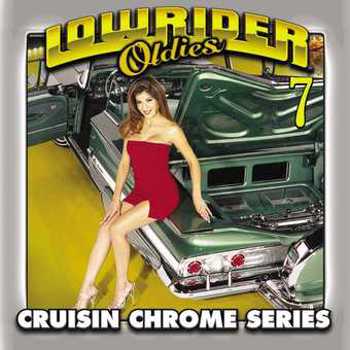 Music - CD Lowrider Oldies Chrome Volume 7 Book