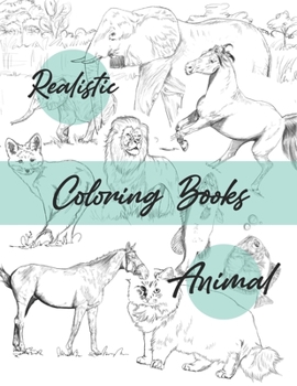 Paperback Realistic animal coloring books: coloring book
