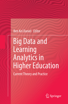 Paperback Big Data and Learning Analytics in Higher Education: Current Theory and Practice Book