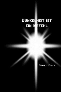 Paperback Dunkelheit Ist Ein Befehl: Dark Thriller [German] Book