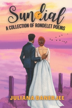 Sundial: A Collection of Rondelet Poems