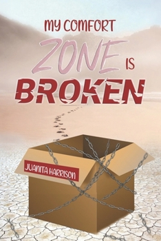Paperback My Comfort Zone Is Broken Book