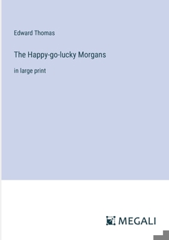 Paperback The Happy-go-lucky Morgans: in large print Book