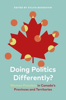 Paperback Doing Politics Differently?: Women Premiers in Canada's Provinces and Territories Book