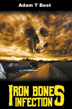 Paperback Iron Bones: Infection Book