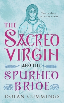 Paperback The Sacred Virgin and the Spurned Bride Book