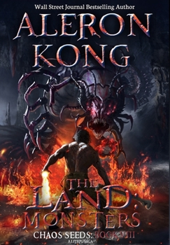 Hardcover The Land: Monsters: A LitRPG Saga (Chaos Seeds, Book 8) Book