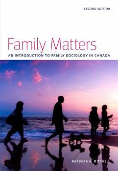 Paperback Family Matters: An Introduction to Family Sociology in Canada Book