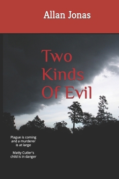 Paperback Two Kinds Of Evil: A Matty Cutler Tale Book